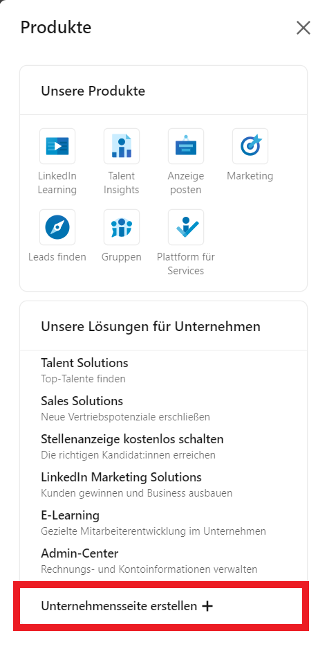 In dieser Abbildung wird der geöffnete Menüpunkt „Produkte“ der Website LinkedIn angezeigt. Der Unterpunkt des Menüs „Unternehmensseite erstellen“ ist mit einem roten Kasten hervorgehoben.